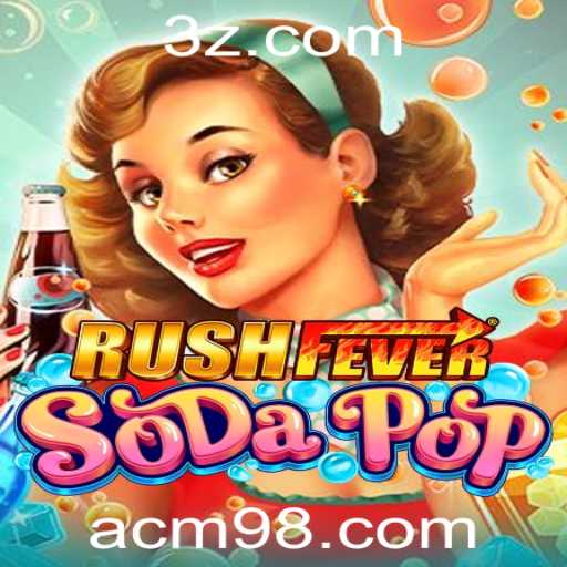 Descubra a Aventura Explosiva de RushFeverSodaPop